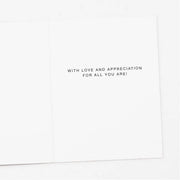 White card with black text 'WITH LOVE AND APPRECIATION FOR ALL YOU ARE!' on a white background