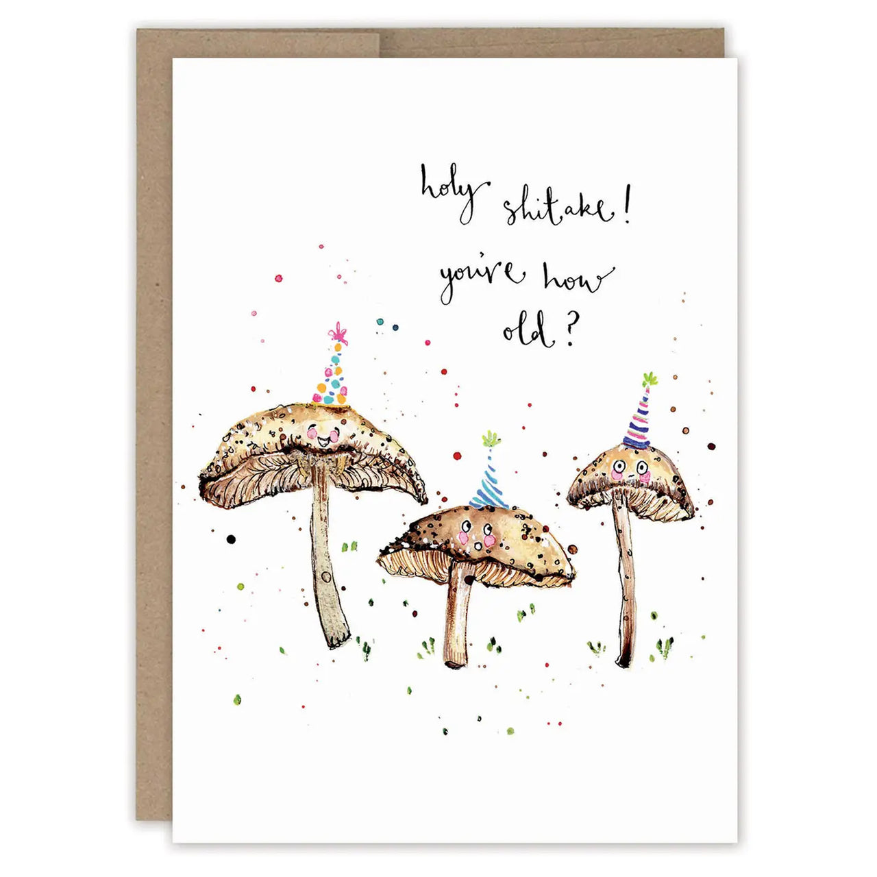 Holy Shitake Mushrooms Birthday Card on white background